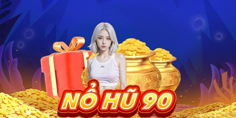 nổ hũ 90 tại 89win